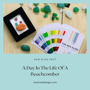 A Day In The Life Of a Beachcomber & Seaglass Artist