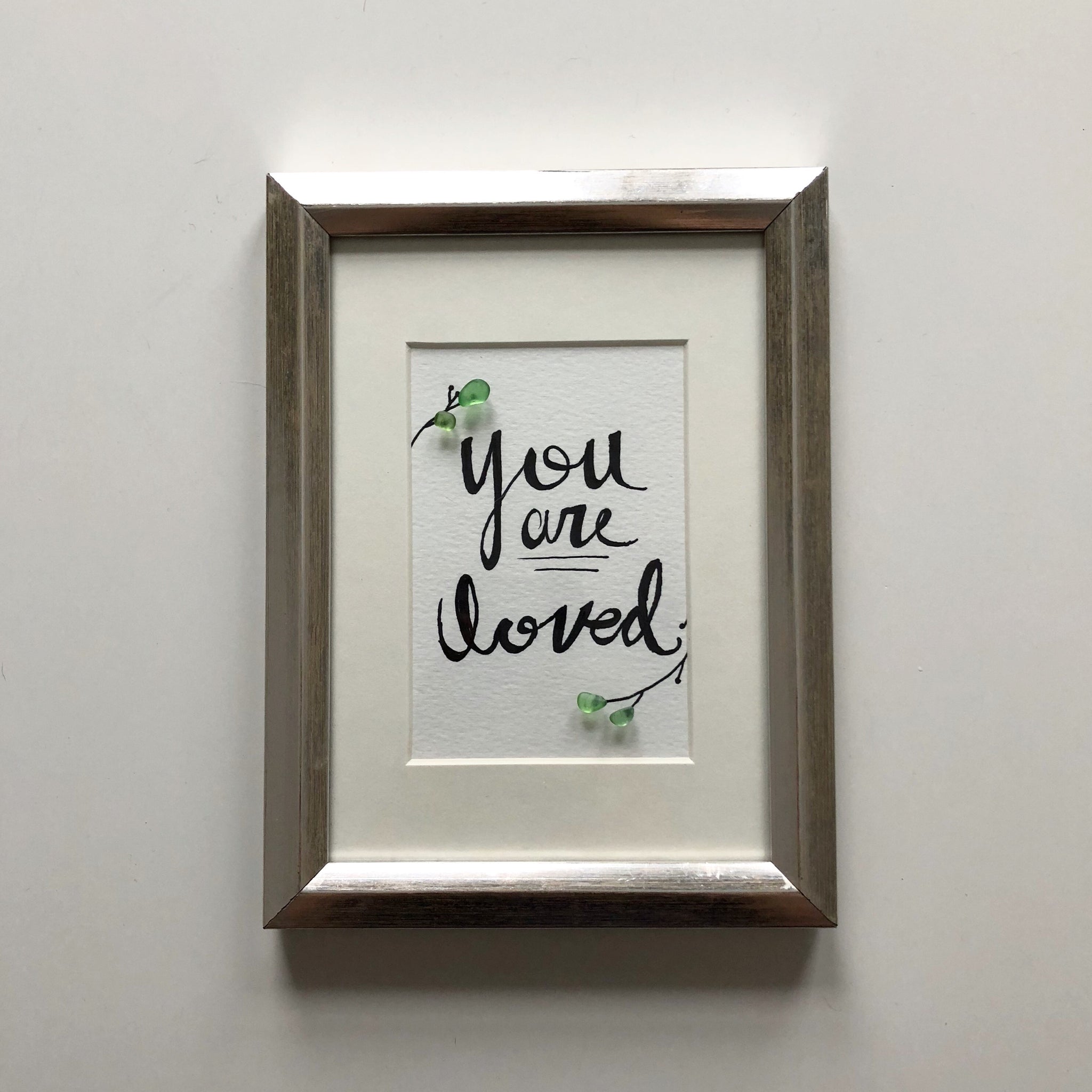 You Are Loved - 5x7 - Seaglass Framed Art
