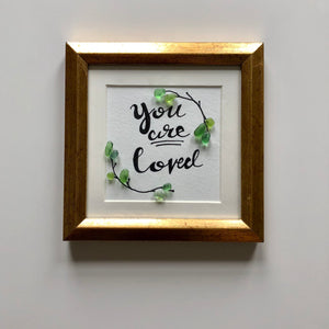 5x5 Gold Frame - You Are Loved - Custom order for Tammy