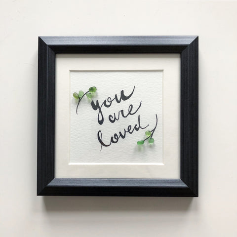 You Are Loved - 5x5 Seaglass Framed Art